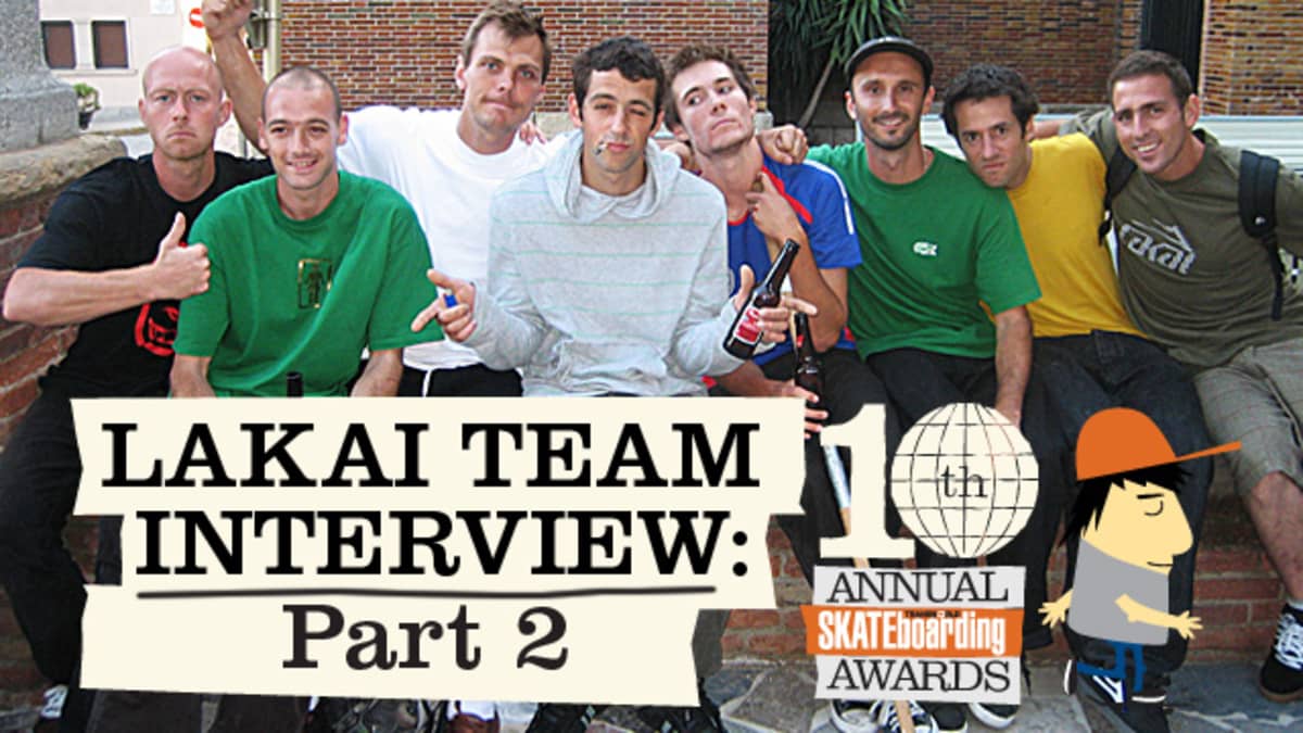 Lakai team interview skate awards Best video Guy Mariano Mike Mo Mike Carroll Ty Evans Cairo Foster Spike Jonze Brandon Biebel Eric Koston TransWorld SKATEboarding Magazine