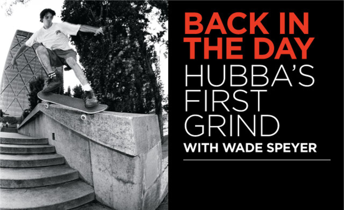 Back In The Day Hubba's First Grind TransWorld SKATEboarding Magazine