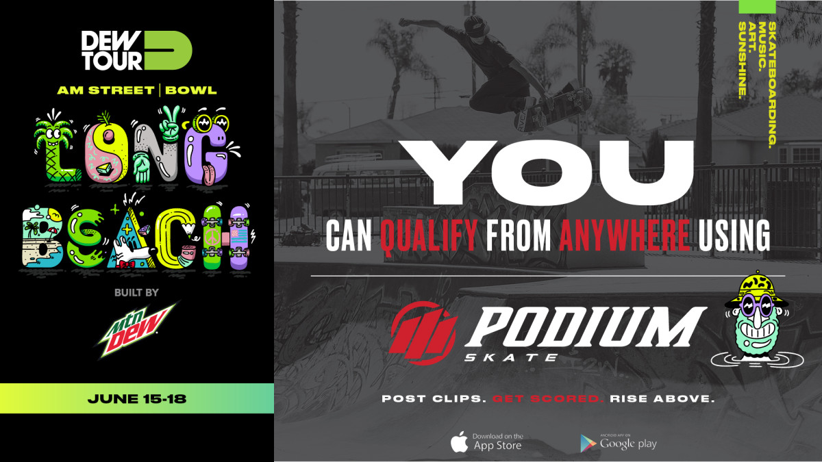 Podium Skate, The Only Way To Qualify for Dew Tour's Am Contest