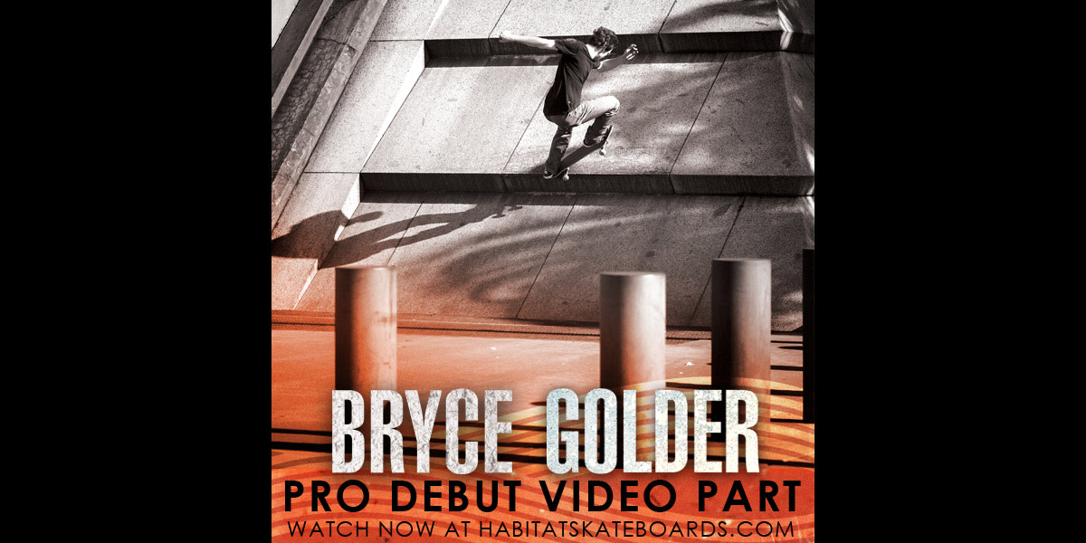 New Habitat Australia Pro Bryce Golder TransWorld SKATEboarding Magazine