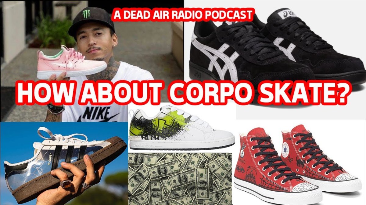 New Podcast What's up with the corporate skate shoe brands? TransWorld SKATEboarding Magazine