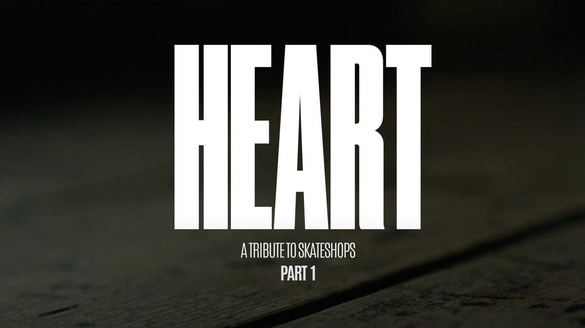 HEART Documentary: A Tribute to Skateshops, Watch the first part